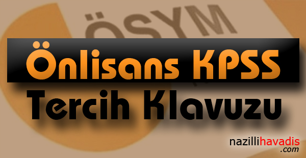 Önlisans tercih kılavuzu yayınlandı mı? Memurluk başvuru sayfası