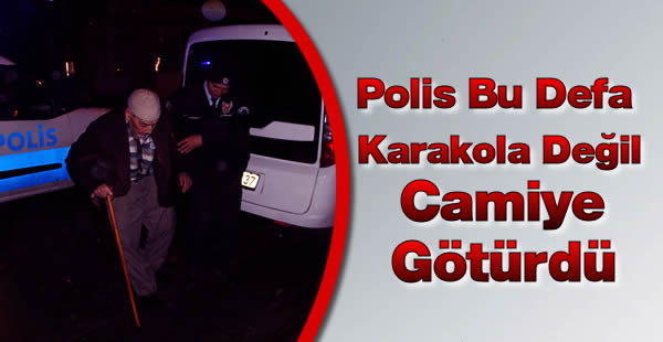 Polis Bu Defa Karakola Değil, Camiye Götürdü