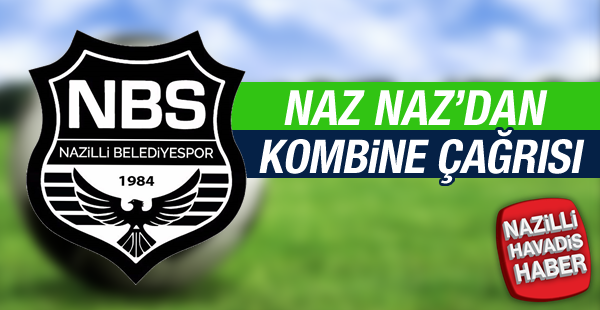 Naz Naz'dan kombine çağrısı