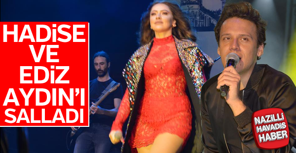 Hadise ve Ediz Aydın'ı salladı