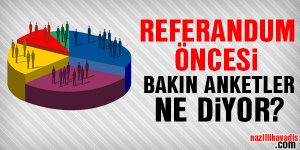 İşte referandum öncesi inanılan sonuçlar...