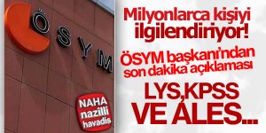 ÖSYM'den flaş LYS ,ALES ve KPSS açıklaması