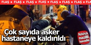 Çok sayıda asker hastaneye kaldırıldı