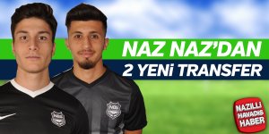 Naz Naz'dan 2 yeni transfer