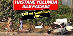 Hastane yolunda aile faciası!
