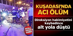 Kuşadası'nda feci kaza; 1 ölü