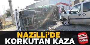 Nazilli'de korkutan kaza; 1 yaralı