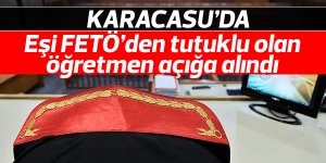 Karacasu'da eşi FETÖ'den tutuklu olan öğretmen açığa alındı