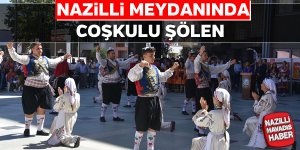 Nazilli meydanında coşkulu şölen