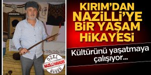 Kırım'dan Nazilli'ye bir yaşam hikayesi